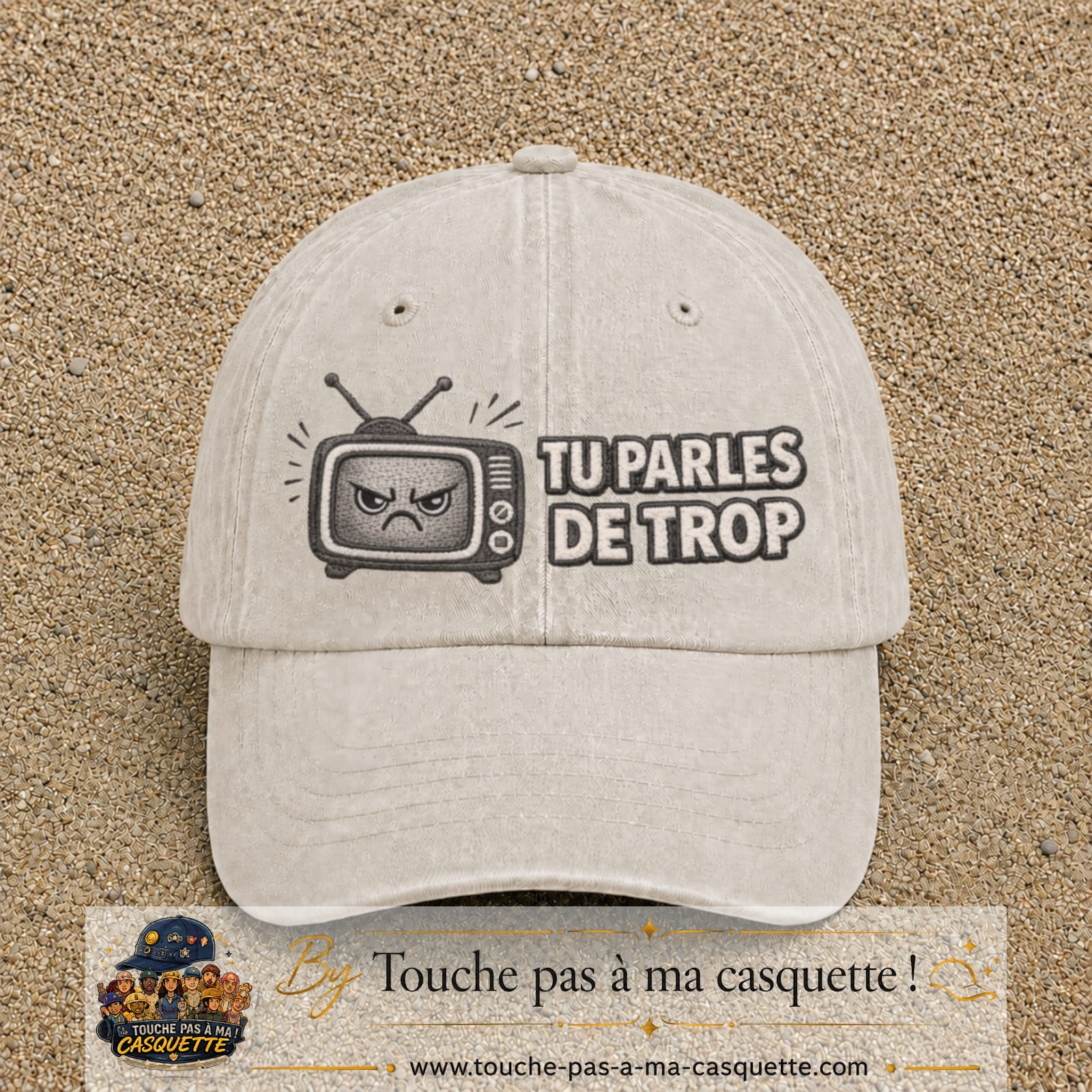 Image principale produit119grosBC - casquette Beige clair délavé avec visuel Télé tu parles trop 7 cm