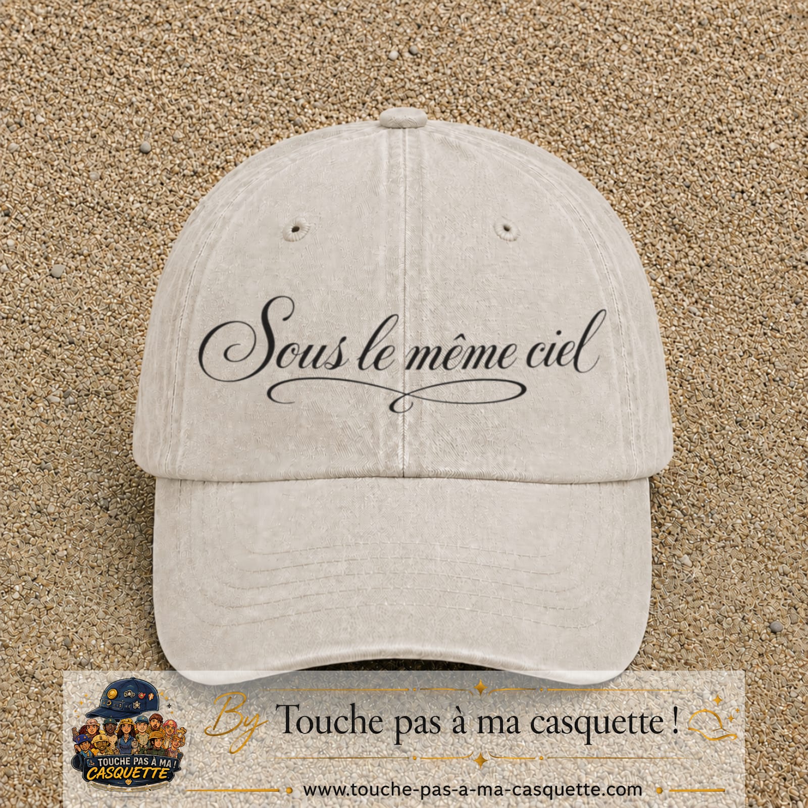 Image principale produit133grosBC - casquette Beige clair délavé avec visuel Sous le même ciel 7 cm
