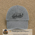 Casquette Gris délavé avec motif Je suis à la retraite en 7 cm – vue principale