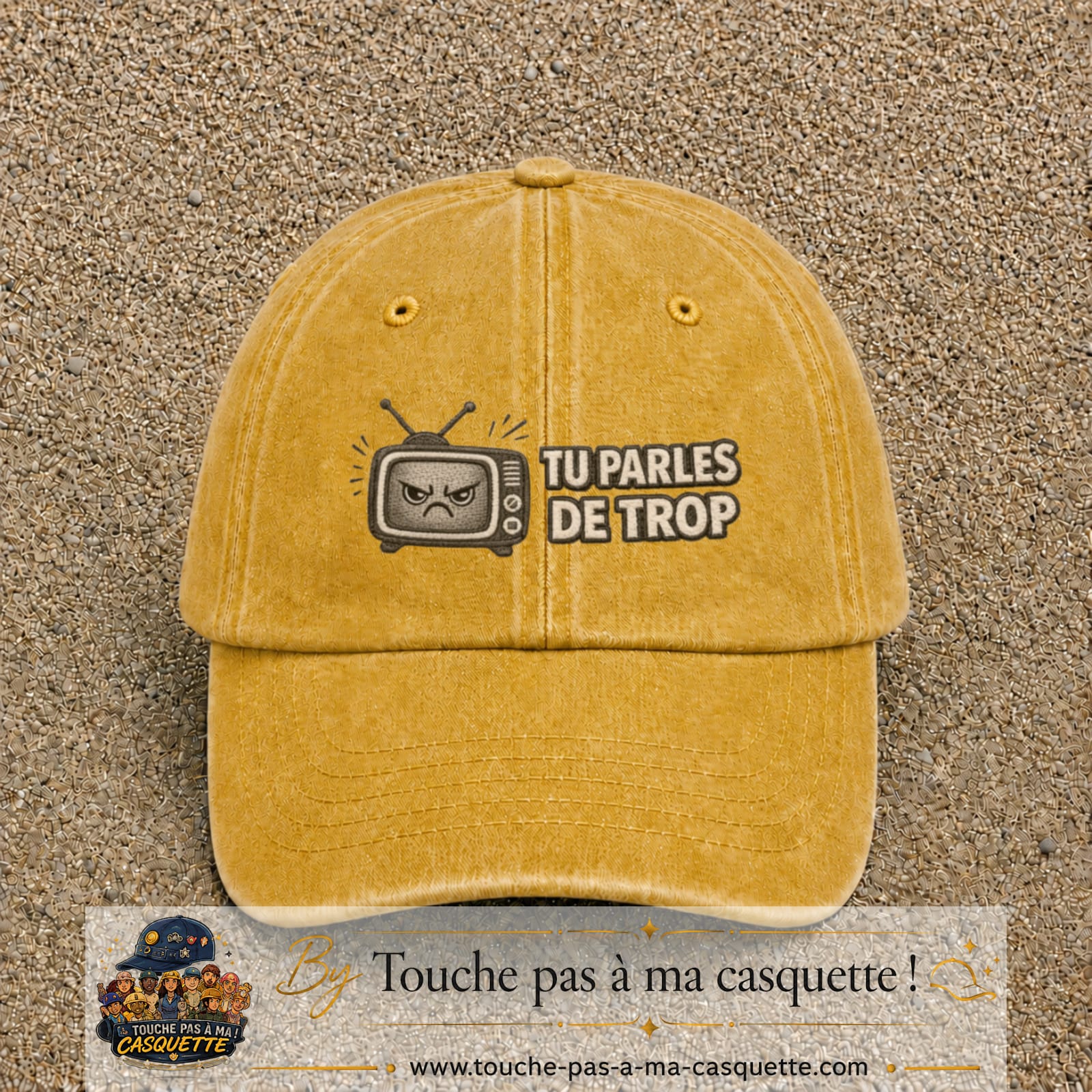 Image principale produit119moyenJ - casquette Jaune délavé - Moutarde délavé avec visuel Télé tu parles trop 5 cm