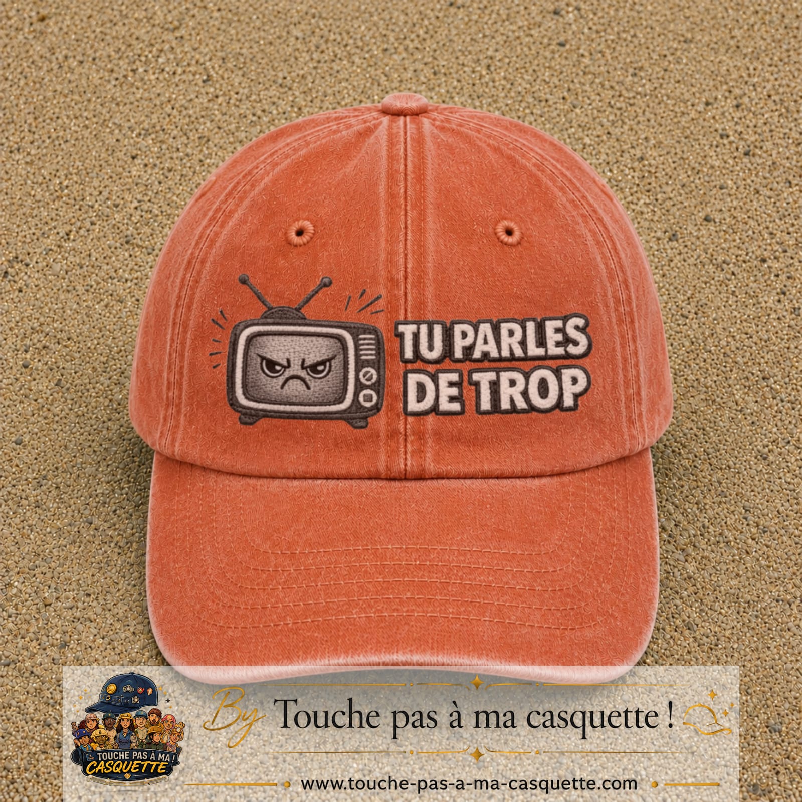 Image principale produit119grosOC - casquette Orange délavé - Corail délavé avec visuel Télé tu parles trop 7 cm