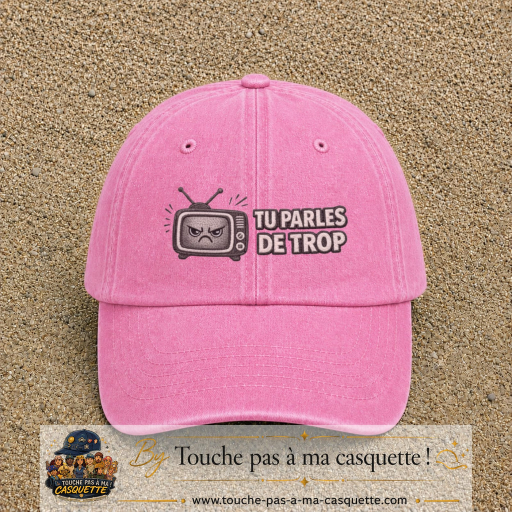 Image principale produit119moyenRS - casquette Rose délavé avec visuel Télé tu parles trop 5 cm