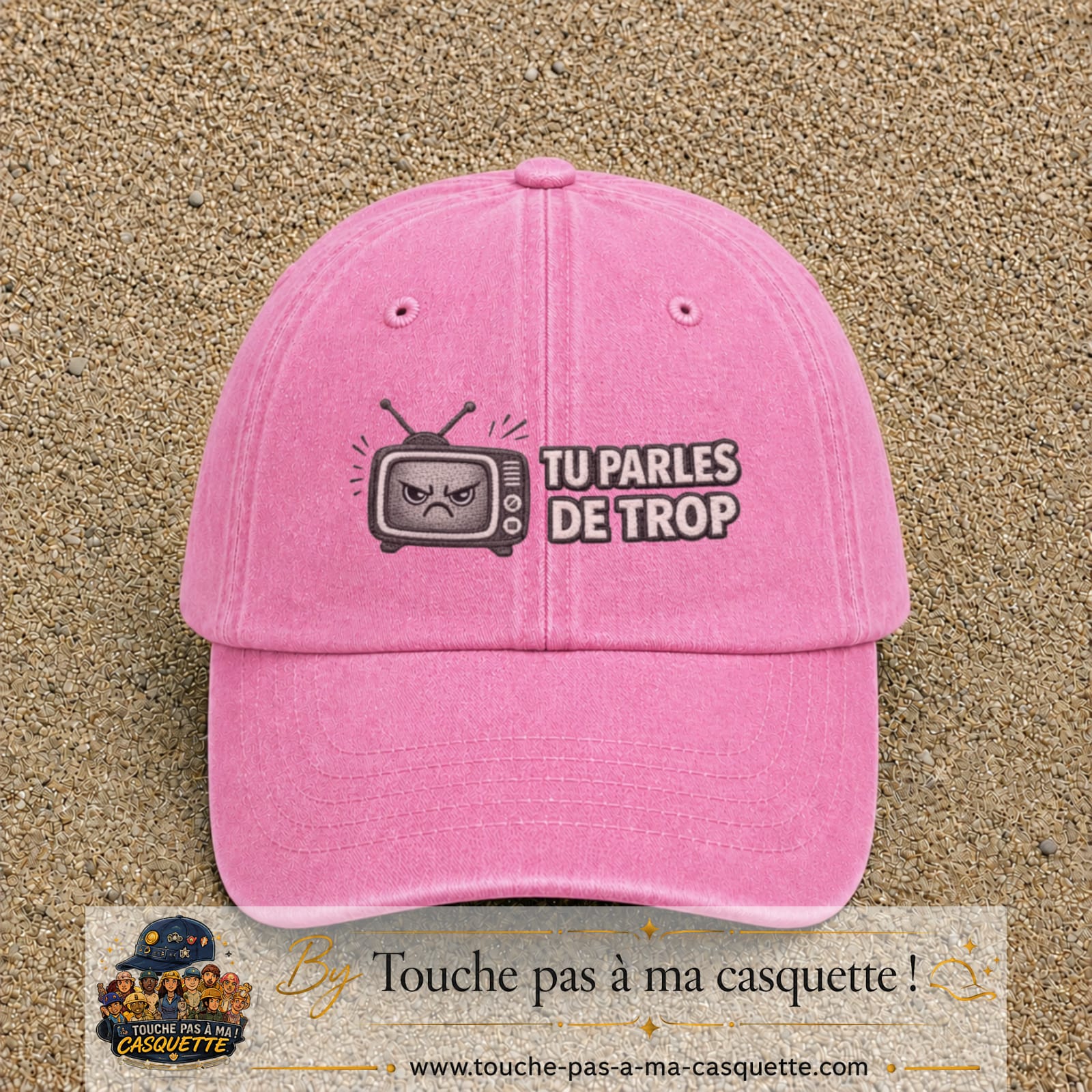 Image principale produit119moyenRS - casquette Rose délavé avec visuel Télé tu parles trop 5 cm