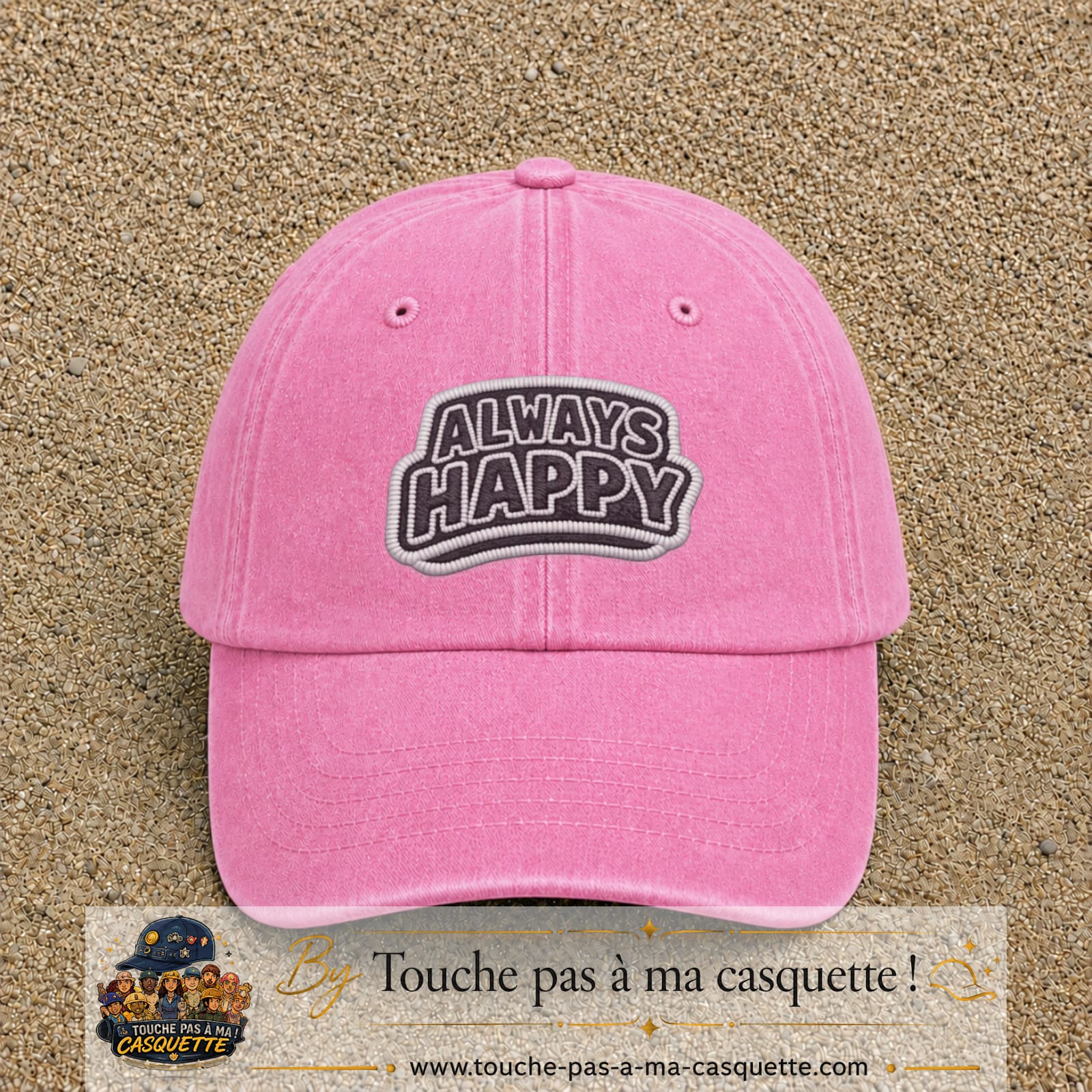 Casquette Rose délavé motif Message Always Happy 7 cm - vue principale