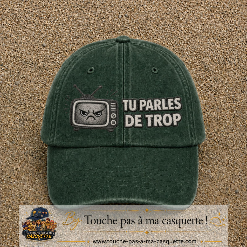 Image principale produit119grosVF - casquette Vert foncé délavé avec visuel Télé tu parles trop 7 cm