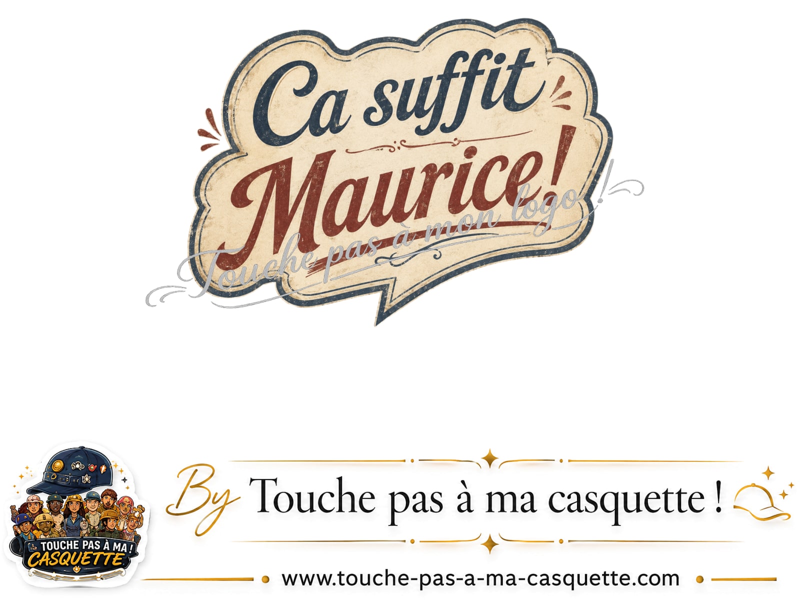 Logo logo307 / motif Ça suffit Maurice utilisé sur la casquette 7 cm