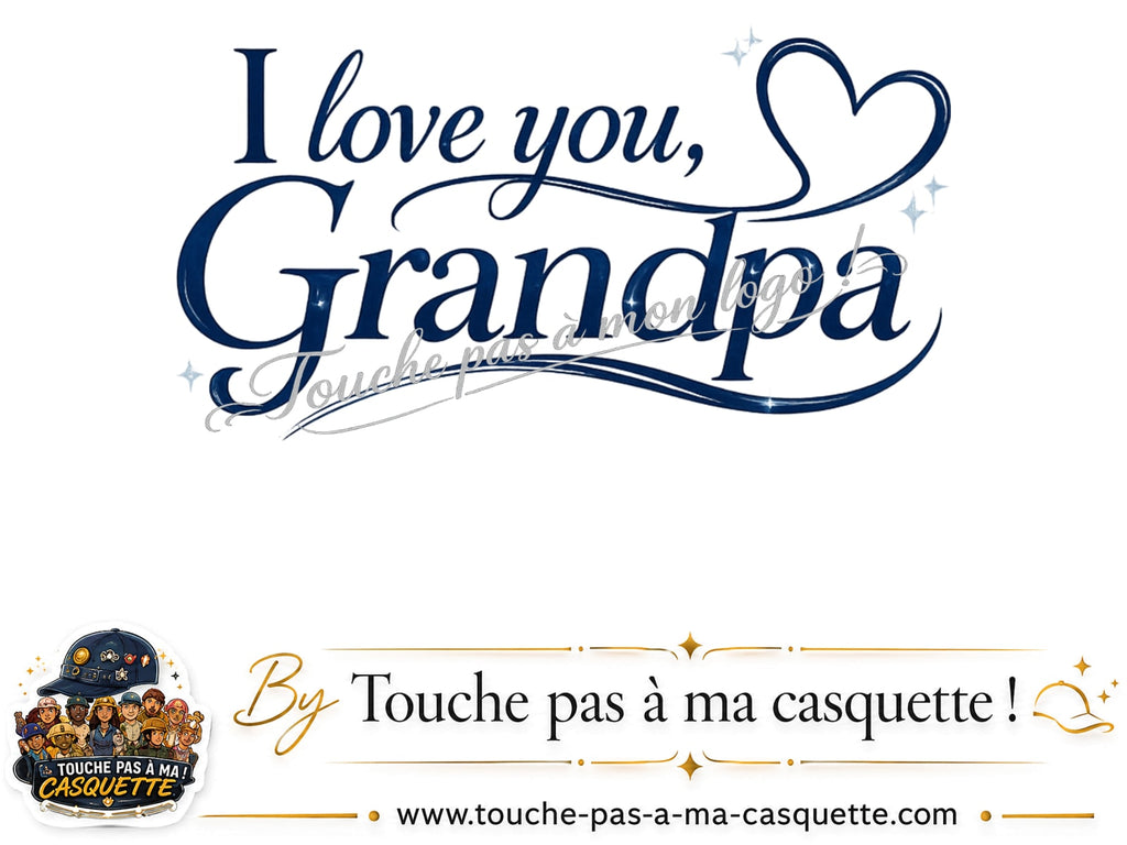 Détail du motif I Love You Grandpa présenté sur la casquette